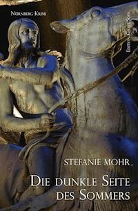 Die dunkle Seite des Sommers - Stefanie Mohr - E-Book