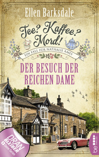 Tee? Kaffee? Mord! Der Besuch der reichen Dame - Ellen Barksdale - E-Book