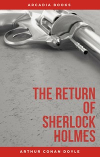 The Return of Sherlock Holmes - Arthur Conan Doyle - E-Book
