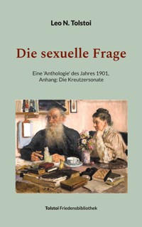 Die sexuelle Frage - Leo N. Tolstoi - E-Book