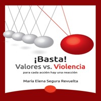 ¡Basta! Valores vs violencia - María Elena Segura - Hörbuch