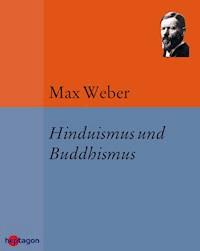 Hinduismus und Buddhismus - Max Weber - E-Book