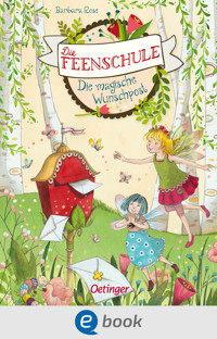 Die Feenschule 2. Die magische Wunschpost - Barbara Rose - E-Book