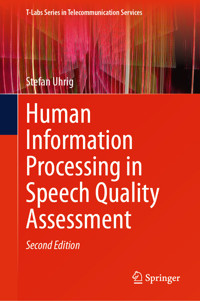 Human Information Processing in Speech Quality Assessment - Stefan Uhrig - E-Book