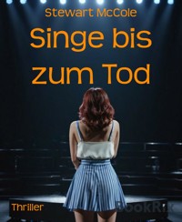 Singe bis zum Tod - Stewart McCole - kostenlos E-Book