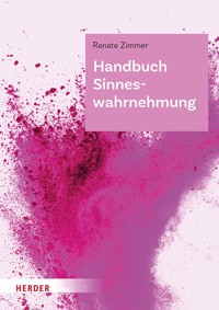 Handbuch Sinneswahrnehmung - Renate Zimmer - E-Book