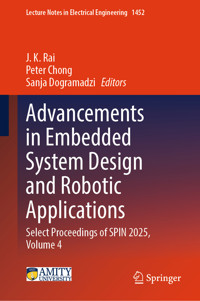 Advancements in Embedded System Design and Robotic Applications -  - E-Book