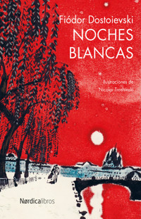 Noches Blancas - Fiodor Dostoievski - E-Book
