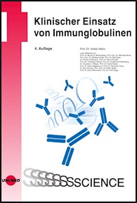 Klinischer Einsatz von Immunglobulinen - Volker Wahn - E-Book