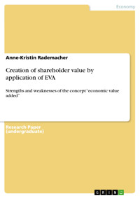Creation of shareholder value by application of EVA - Anne-Kristin Rademacher - E-Book
