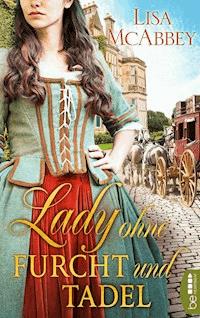 Lady ohne Furcht und Tadel - Lisa McAbbey - E-Book