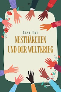 Nesthäkchen und der Weltkrieg - Else Ury - E-Book