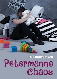 Petermanns Chaos - Eva Joachimsen - E-Book