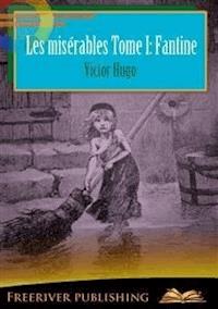 Les misérables Tome I: Fantine - Victor Hugo - E-Book