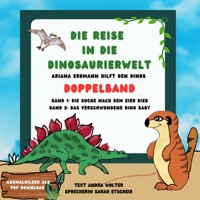 Die Reise in die Dinosaurier Welt - Andra Wolter - Hörbuch