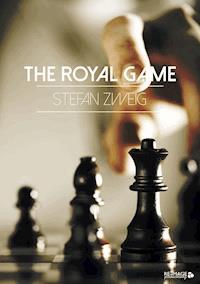 The Royal Game - Zweig Stefan - E-Book