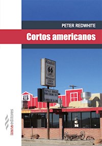 Cortos americanos - Peter Redwhite - E-Book