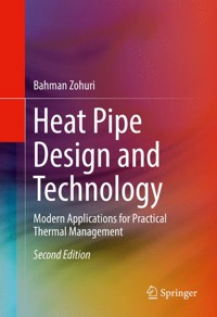 Heat Pipe Design and Technology - Bahman Zohuri - E-Book