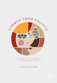 Common Good Politics - Colin Tyler - E-Book