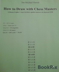 How to Draw with Chess Masters - Jan-Michael Harndt - E-Book