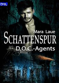 D.O.C.-Agents 1: Schattenspur - Mara Laue - E-Book