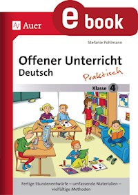 Offener Unterricht Deutsch - praktisch Klasse 4 - Stefanie Pohlmann - E-Book