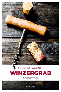 Winzergrab - Andreas Wagner - E-Book