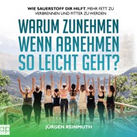 Das Stoffwechsel Reboot Buch - Warum Zunehmen, wenn Abnehmen so leicht geht? - Jürgen Reinmuth - Hörbuch