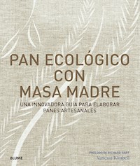 Pan ecológico con masa madre - Vanessa Kimbell - E-Book