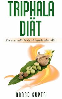 Triphala Diät - Anand Gupta - E-Book