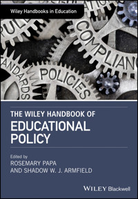 The Wiley Handbook of Educational Policy -  - E-Book
