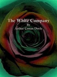 The White Company - Arthur Conan Doyle - E-Book