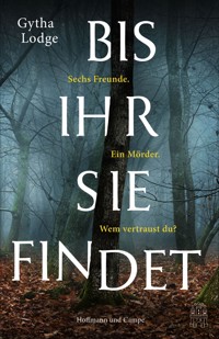 Bis ihr sie findet - Gytha Lodge - E-Book