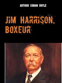 Jim Harrison, Boxeur - Arthur Conan Doyle - E-Book