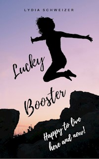 Lucky Booster - Lydia Schweizer - E-Book