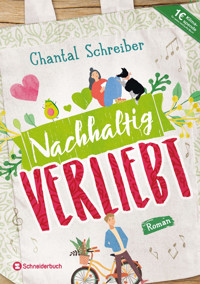 Nachhaltig verliebt - Chantal Schreiber - E-Book