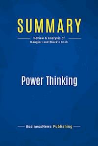 Summary: Power Thinking - BusinessNews Publishing - E-Book