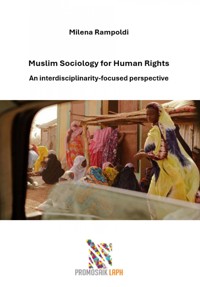 Muslim Sociology for Human Rights - Milena Rampoldi - E-Book