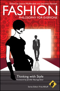Fashion - Philosophy for Everyone -  - E-Book