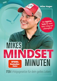 Mikes Mindset Minuten - Mike Hager - E-Book