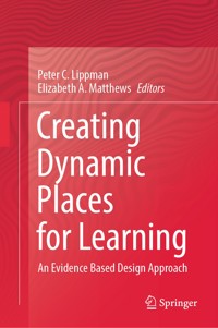 Creating Dynamic Places for Learning -  - E-Book