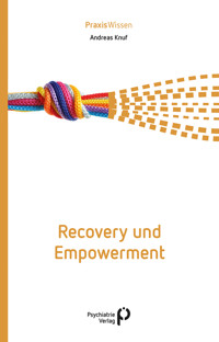 Recovery und Empowerment - Andreas Knuf - E-Book