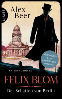 Felix Blom. Der Schatten von Berlin - Alex Beer - E-Book