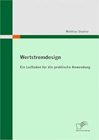Wertstromdesign - Matthias Stadler - E-Book