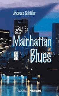Mainhattan-Blues - Andreas Schäfer - E-Book