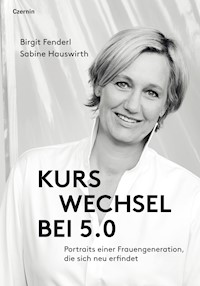 Kurswechsel bei 5.0 - Birgit Fenderl - E-Book