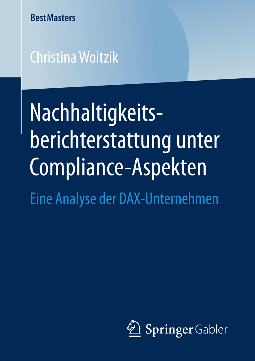 Nachhaltigkeitsberichterstattung unter Compliance-Aspekten - Christina Woitzik - E-Book
