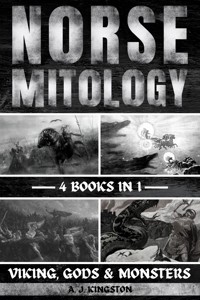 Norse Mythology - A.J.Kingston - E-Book