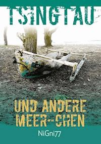 Tsingtau und andere Meer-Chen -  - E-Book