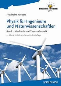 Physik für Ingenieure und Naturwissenschaftler - Friedhelm Kuypers - E-Book